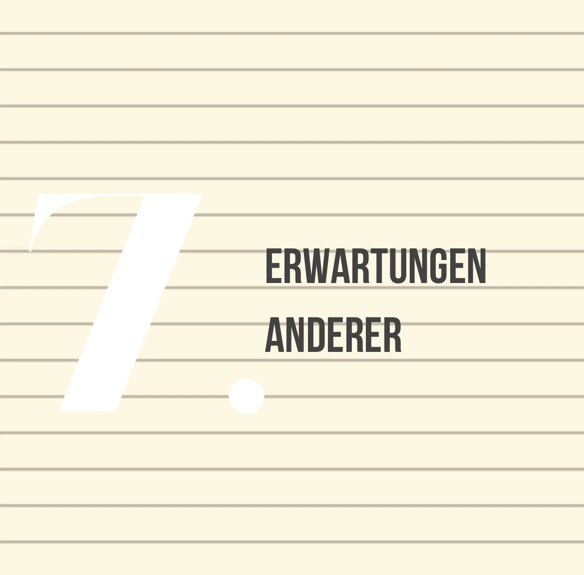 Erwartungen Anderer.