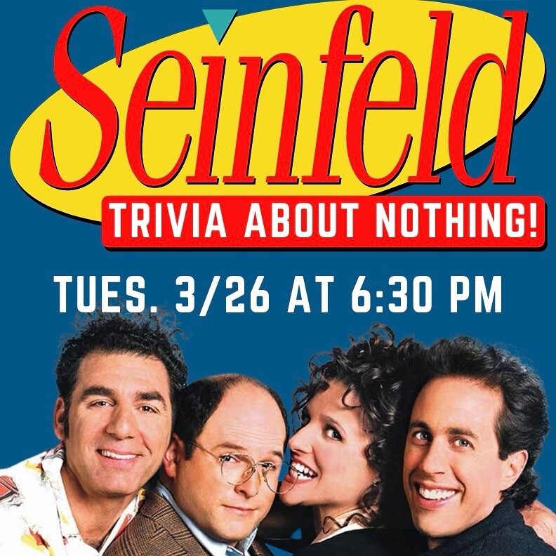 Know the name of Kramer&rsquo;s rooster or which babka Elaine thinks is the lesser babka? Then you should definitely join us for Seinfeld trivia at Blue Ash tonight at 6:30! Come early and enjoy great happy hour deals too! #yaddayaddayadda #trivianig