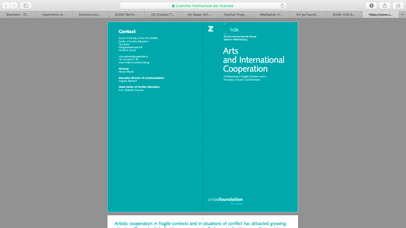 I will be a lecturer in the upcoming Certificate of Advanced Study on Arts and International Cooperation , Zurich University of the Arts.