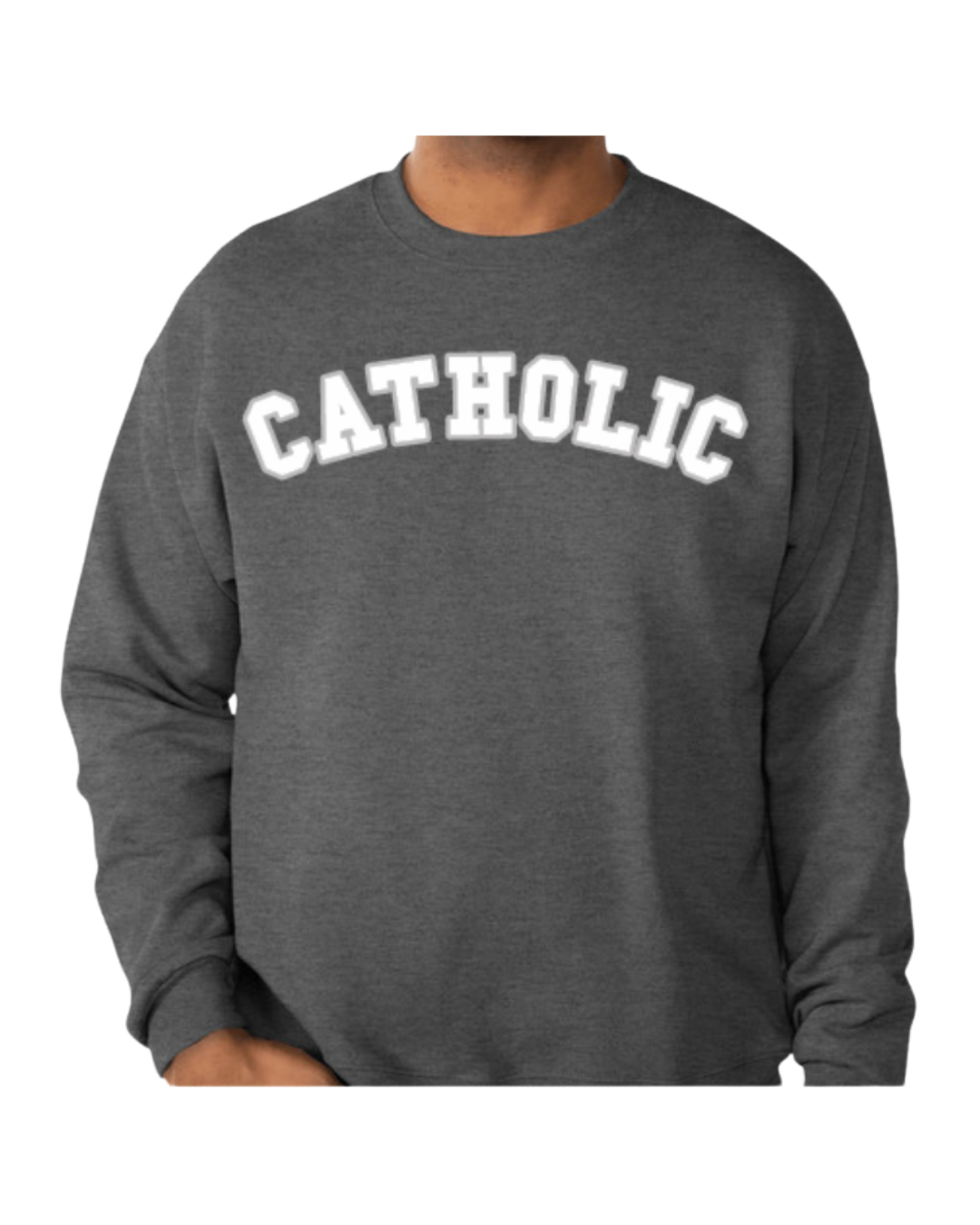 Catholic Sweatshirt (front).png