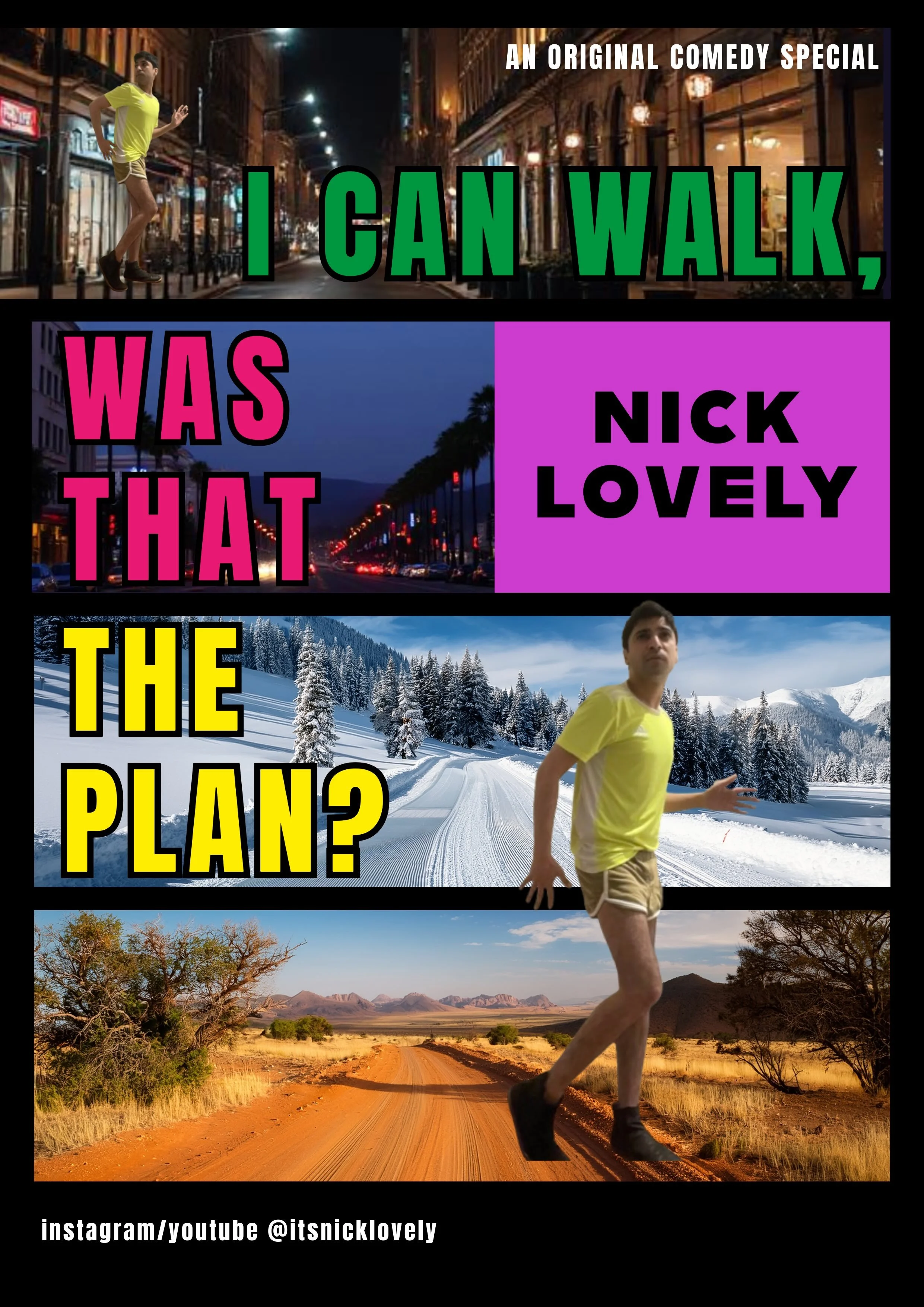 comedy special I can walk, what that the plan?