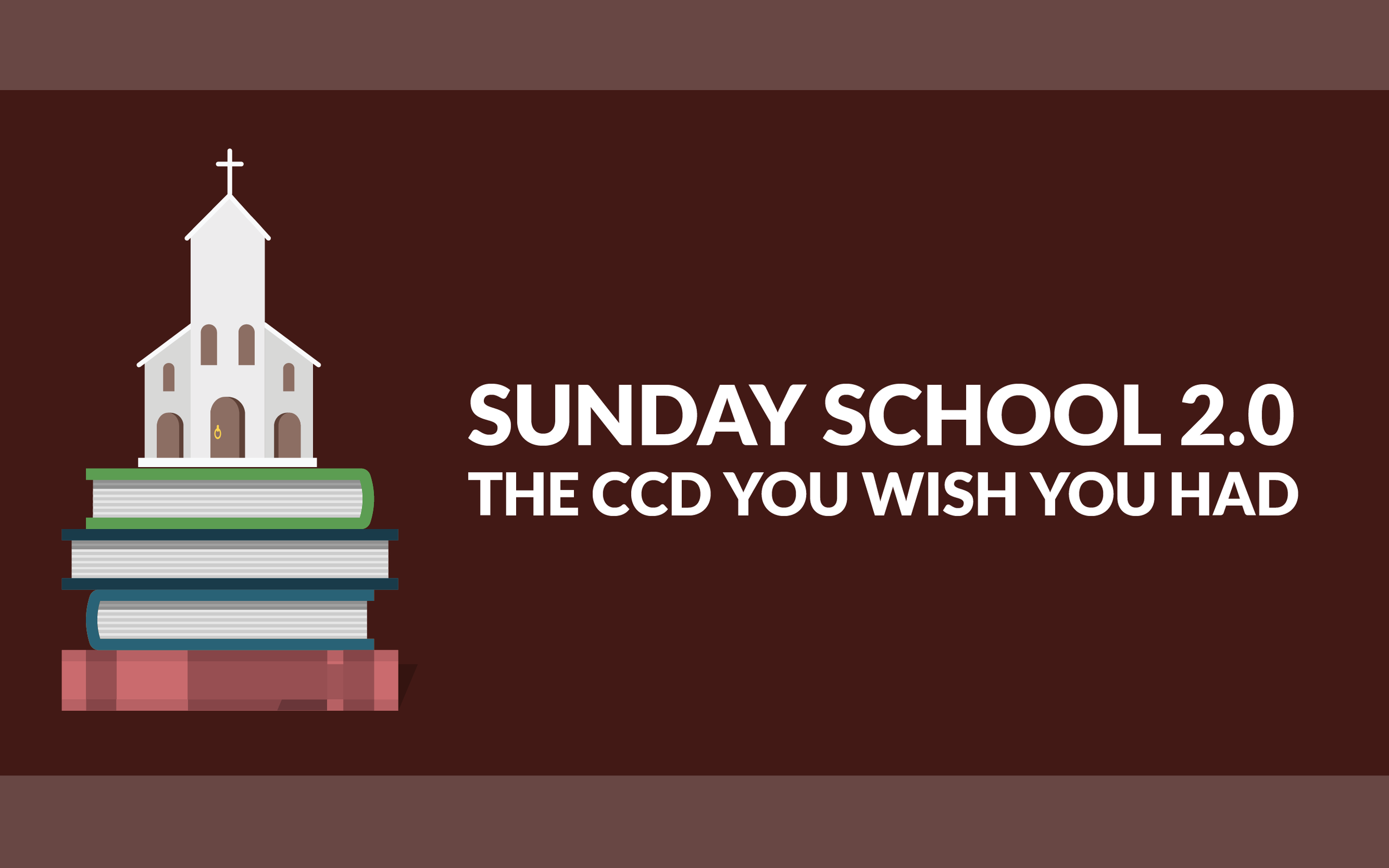 Sunday School 2.0: The CCD You Wish You Had