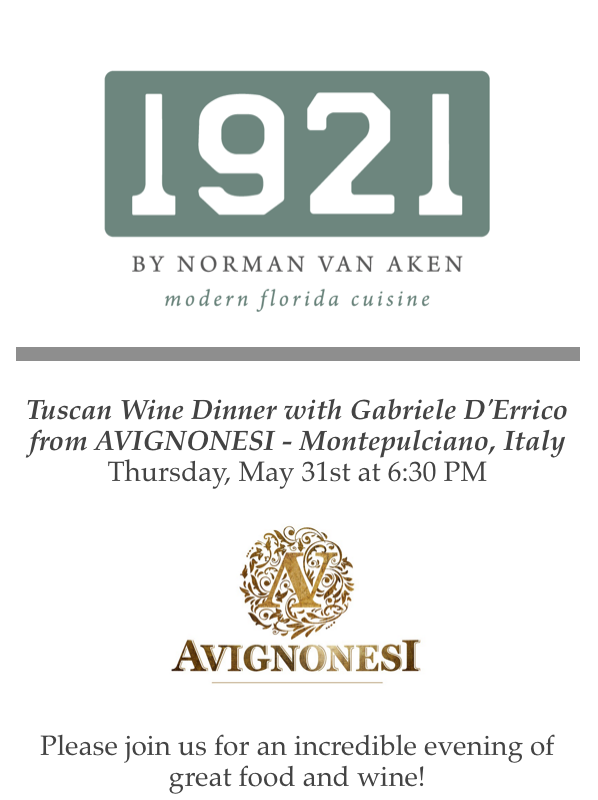 Wine Dinner Featuring Avignonesi at 1921 by Norman Van Aken.png