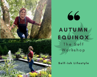 Autumn Equinox & The SELF Workshop 