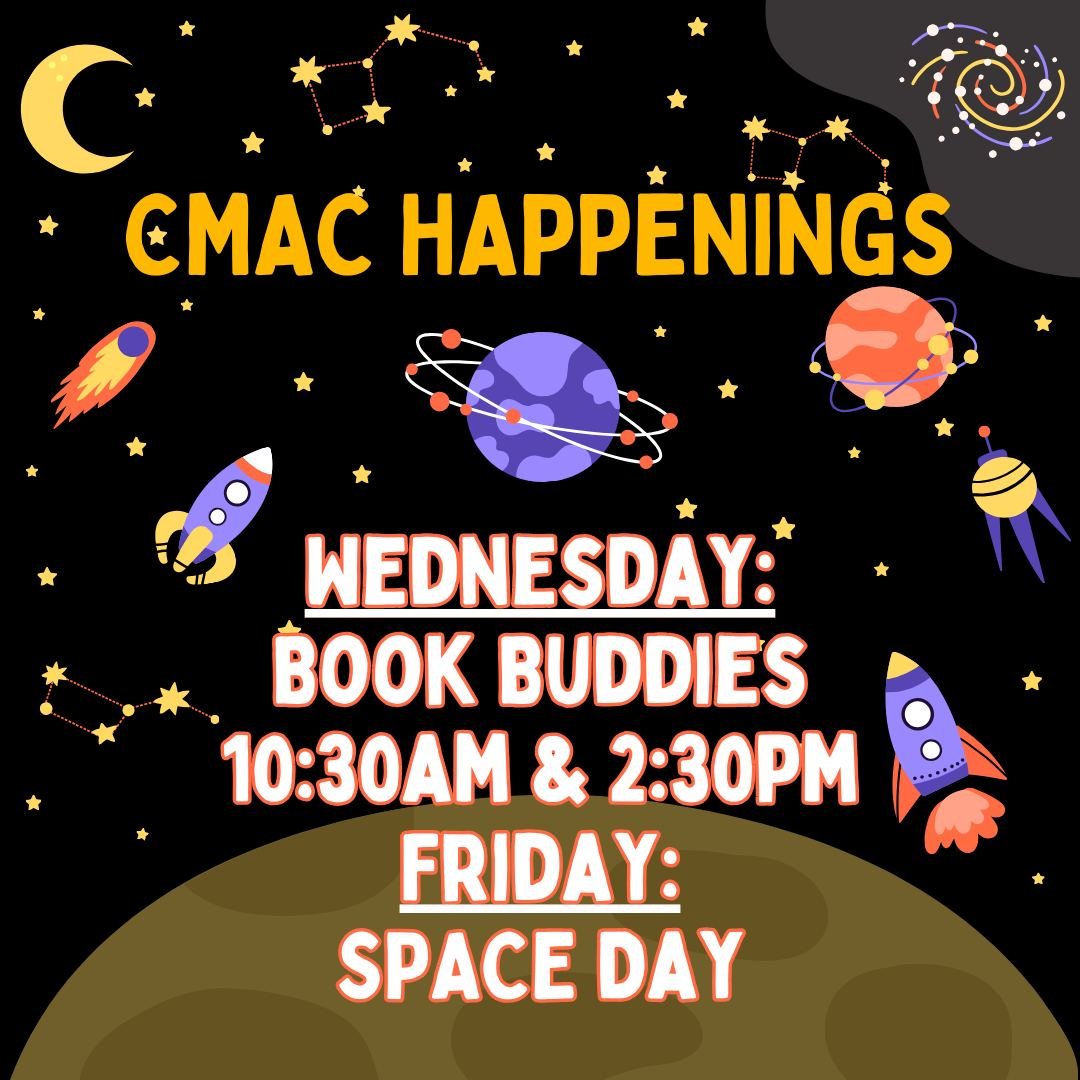 Here's what's happening this week at CMAC!