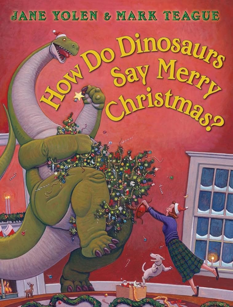 Member Book Group: How Do Dinosaurs Say Merry Christmas?