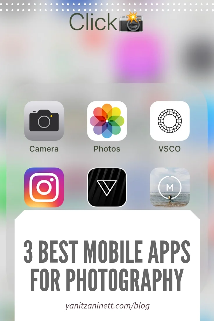 3 Best Mobile Apps for Photos | Yanitza Ninett
