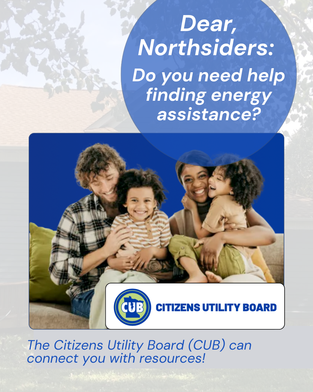 Dear, Northsiders: do you need help finding energy assistance?