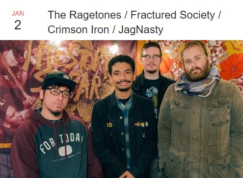 The Ragetones / Fractured Society / Crimson Iron / JagNasty