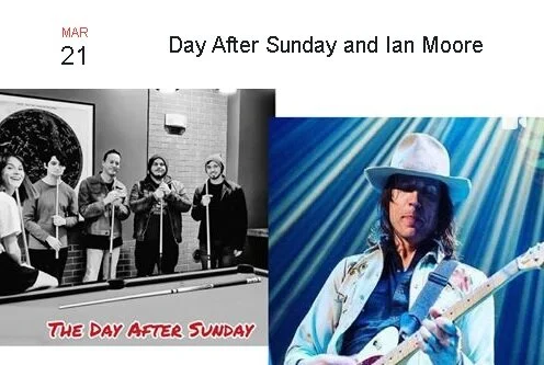 Rescheduling - Ian Moore &amp; Day After Sunday