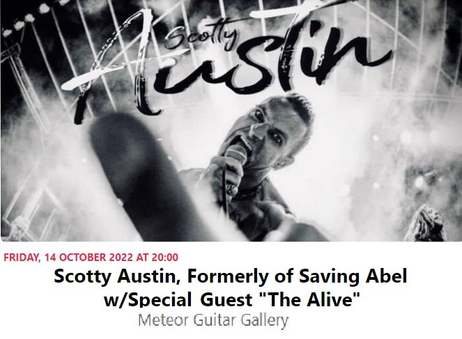 Scotty Austin, Formerly of Saving Abel w/Special Guest "The Alive"