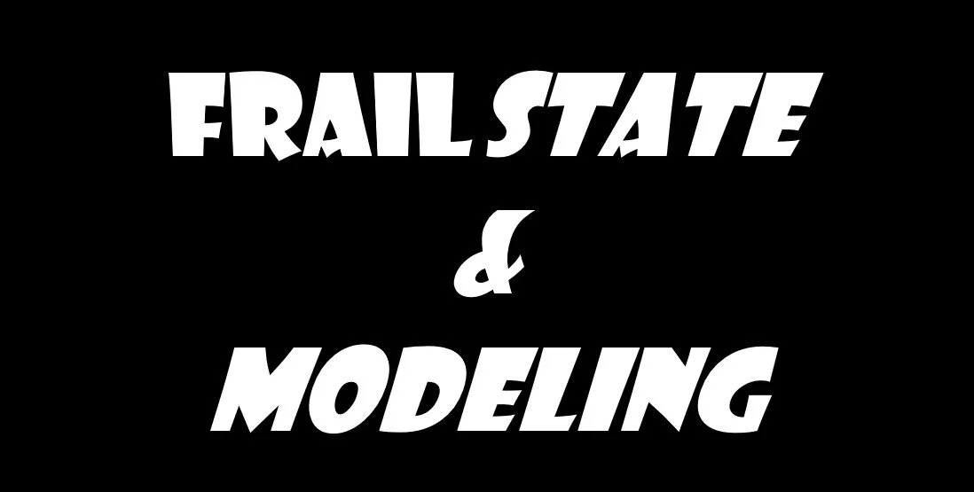 Frailstate and Modeling Live