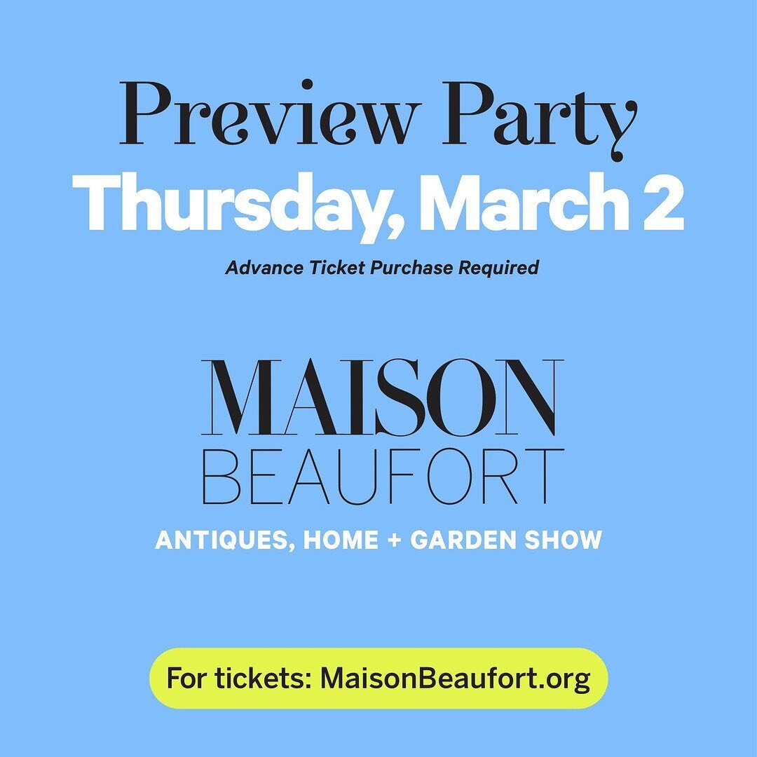 Our Preview Party for Maison Beaufort is just three weeks from tonight! Do you have your tickets? They will sell out, so heard over to @maisonbeaufort and grab yours. 

I&rsquo;m so thrilled to be part of this gorgeous event in my new(ish), town of B