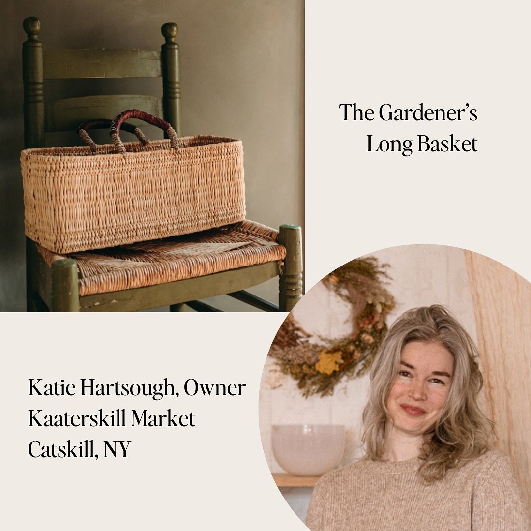 When Katie and I were first in touch, she was so helpful to me and her basket provided the perfect starting point for the Autumn Collection. 

About her shop, Katie said, &ldquo;Live simply with simple things. Kaaterskill Market offers homewares made