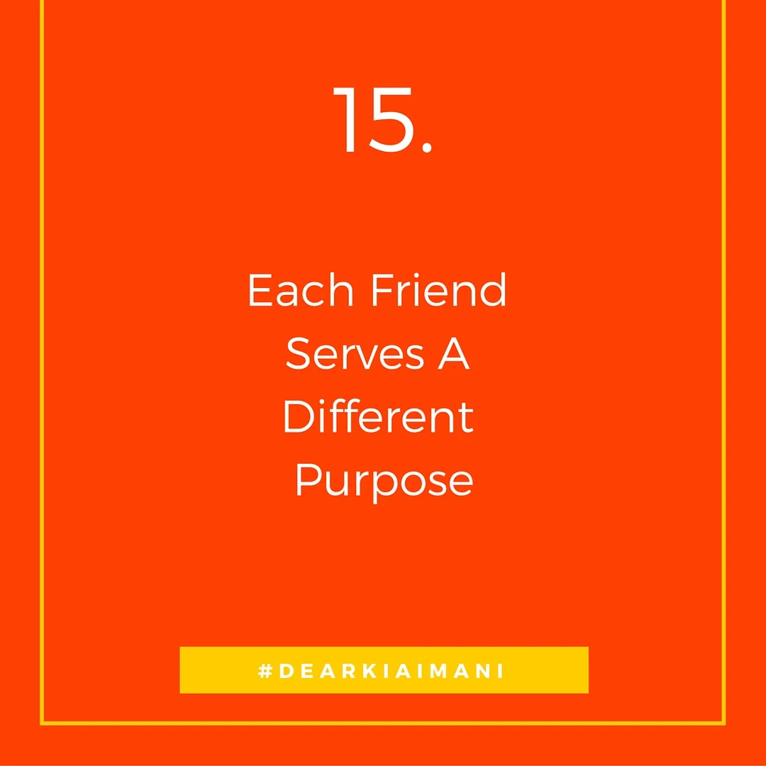 #DearKiaImani, "one friend is not going to satisfy all your needs." I'm BIG on friendships. Always have been. But college has certainly taught me that each friend serves a different purpose in my life. Shout out to my dearest friend@simplylovebri fo…