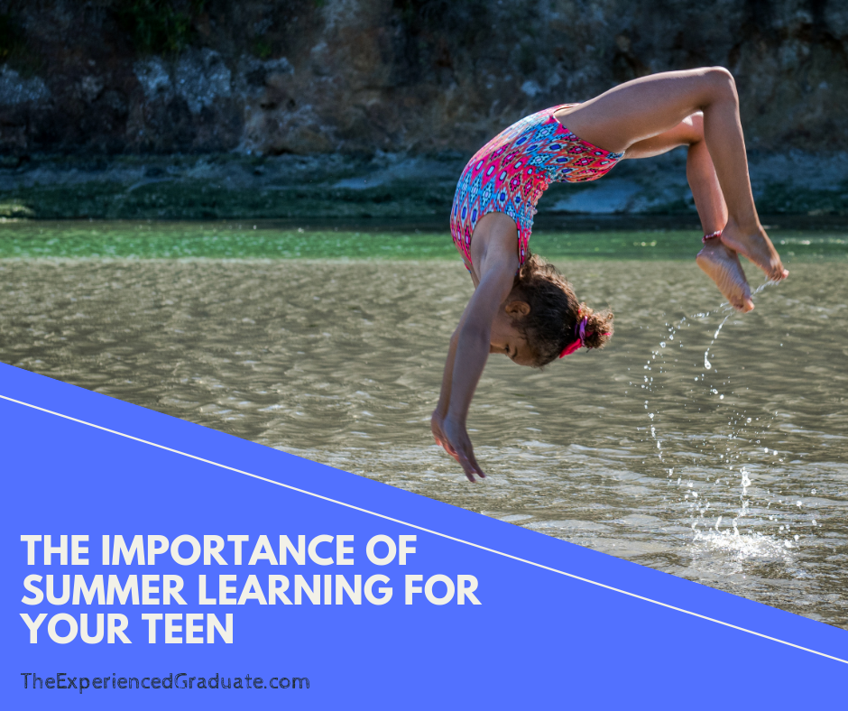 The importance of summer learning for your teen