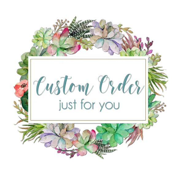 Custom Order