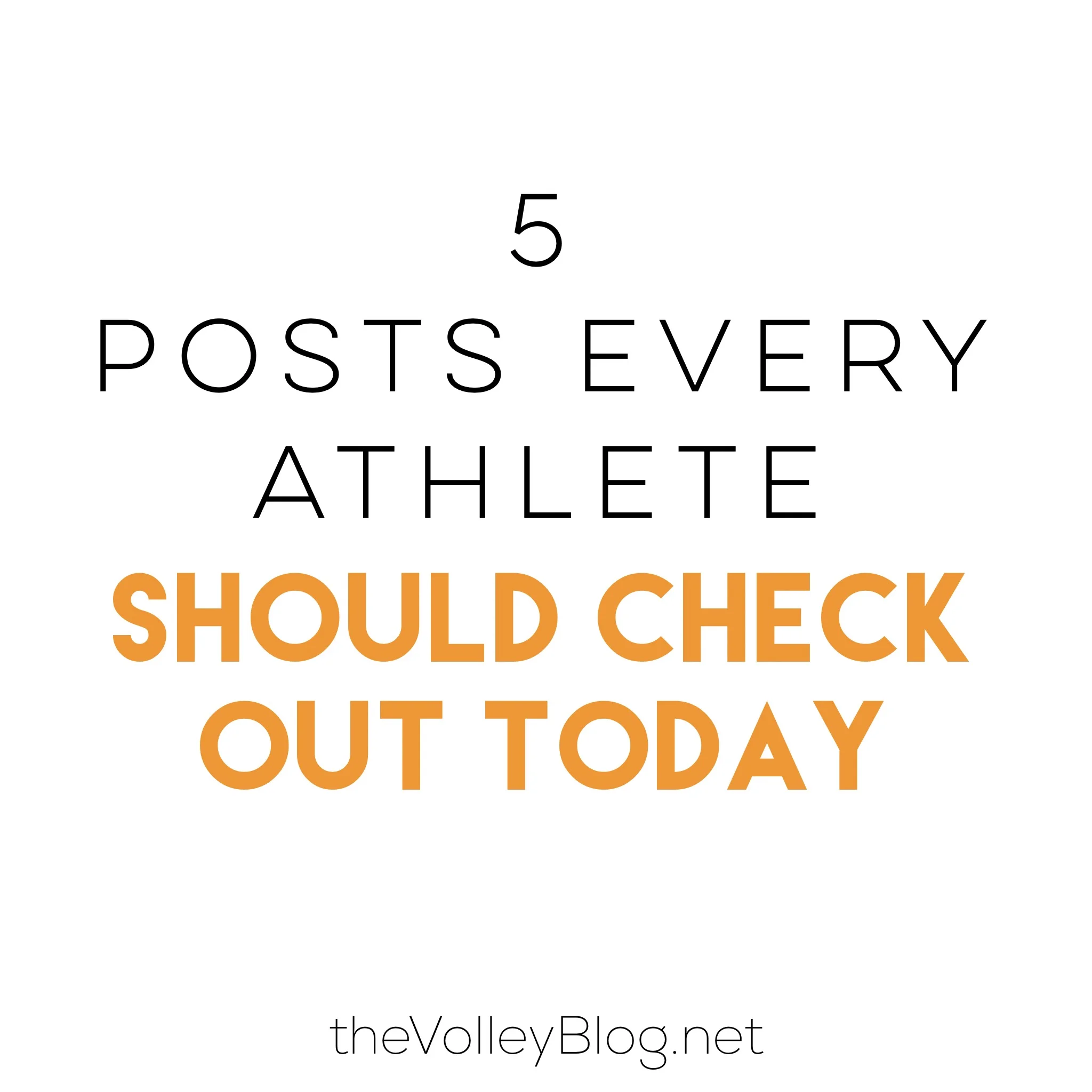 5 Posts every athlete should check out today
