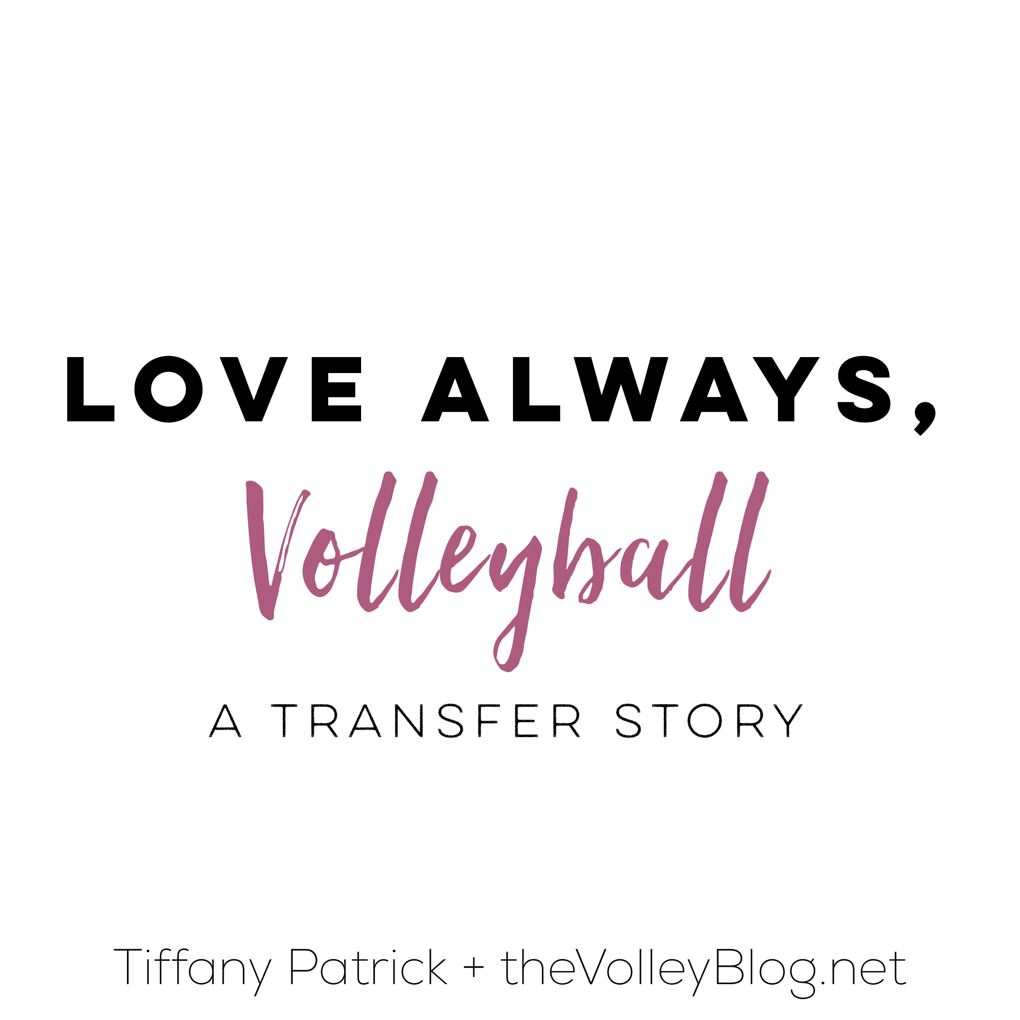 Love Always, Volleyball