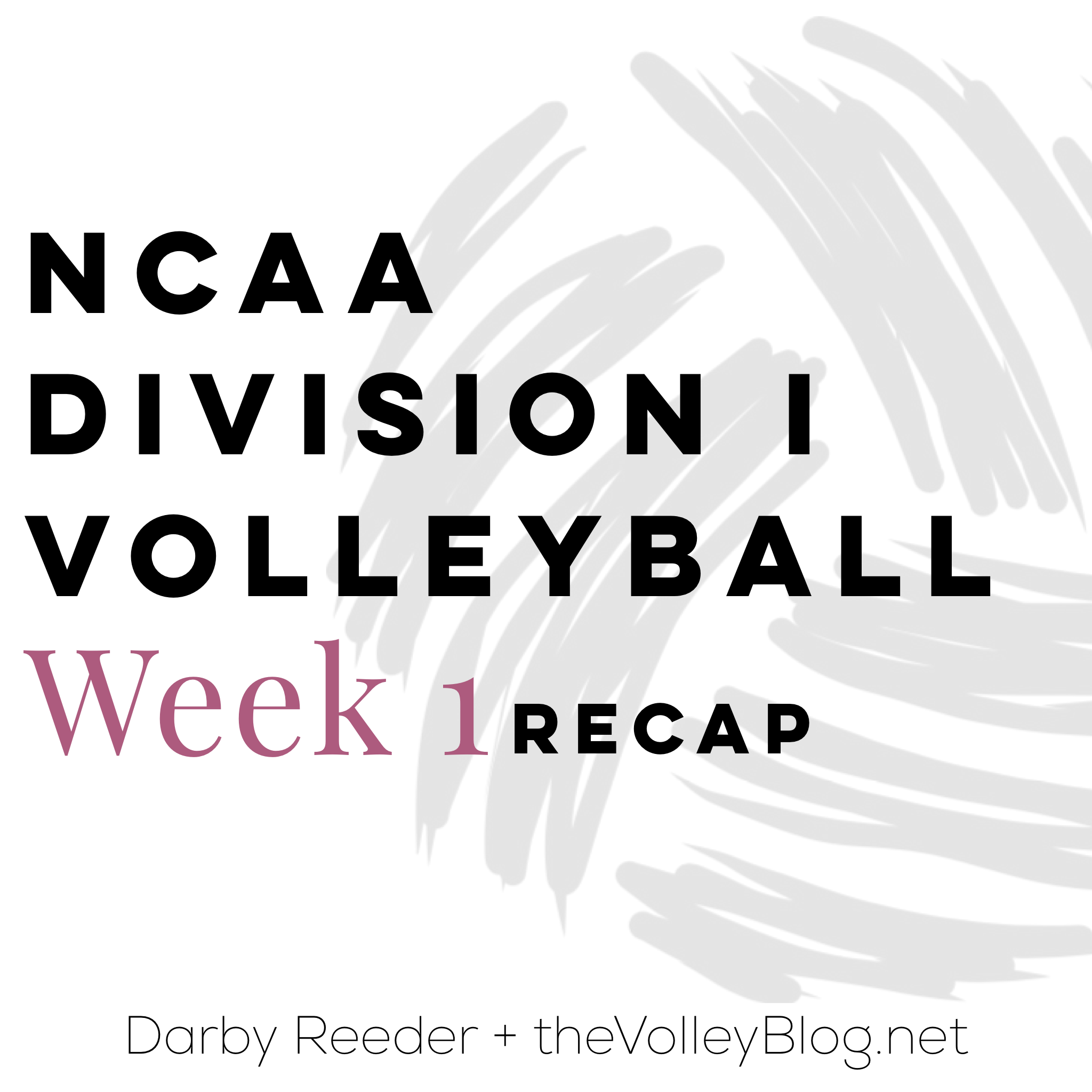 NCAA Division I Volleyball - Week 1 