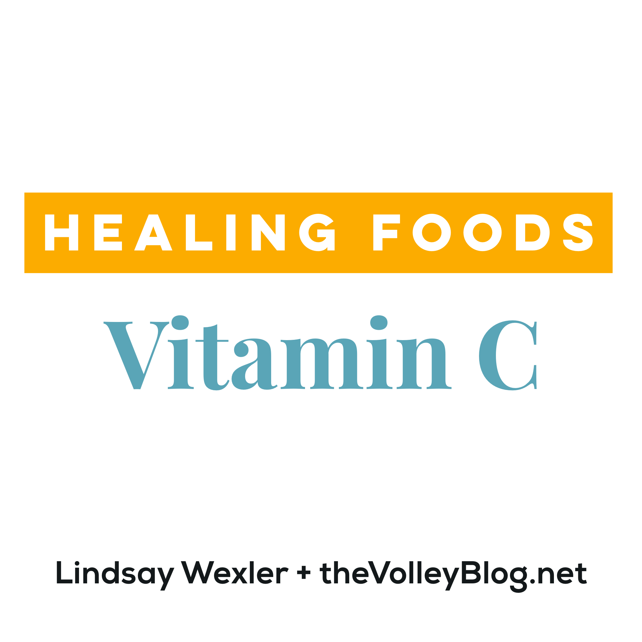 Healing Foods - Vitamin C
