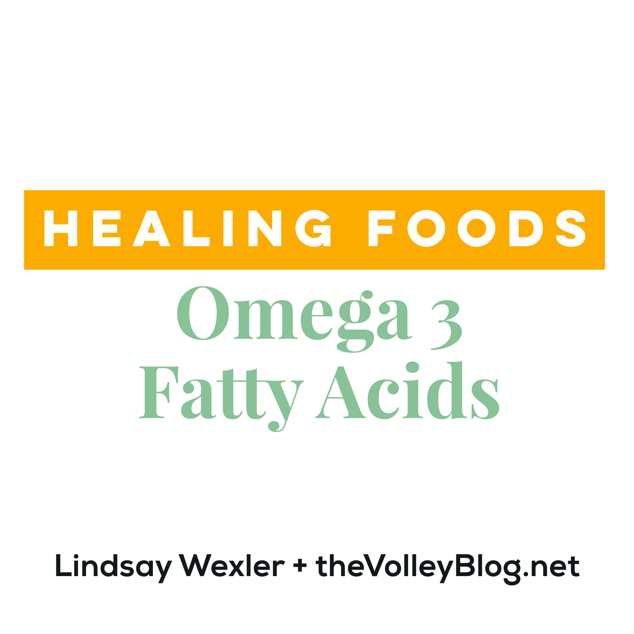 Healing Foods - Omega 3 Fatty Acids
