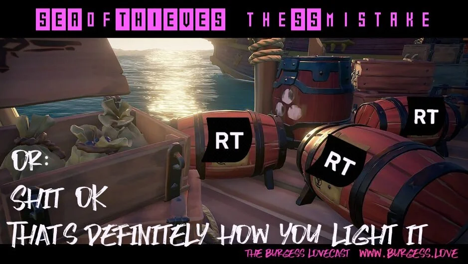 The SS Mistake - We're good at Sea of Thieves