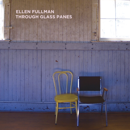 Copy of Ellen Fullman - Through Glass Panes