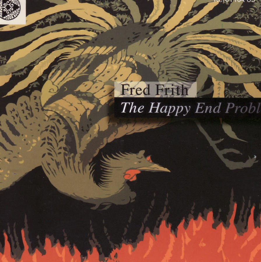 Copy of Fred Frith - The Happy End Problem