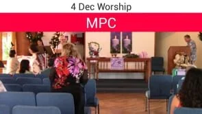 4 Dec 2022 MPC Worship