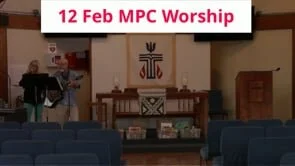 12 Feb 2023 MPC Worship
