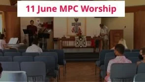 11 June 2023 MPC Worship