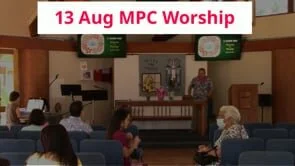 13 August 2023 MPC Worship