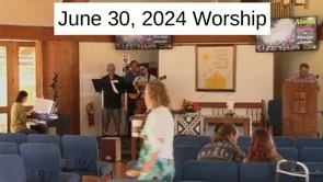 30 June 2024 Worship