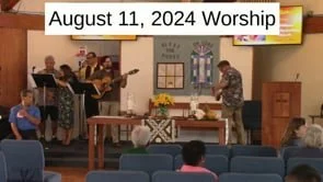 11 August 2024 Worship