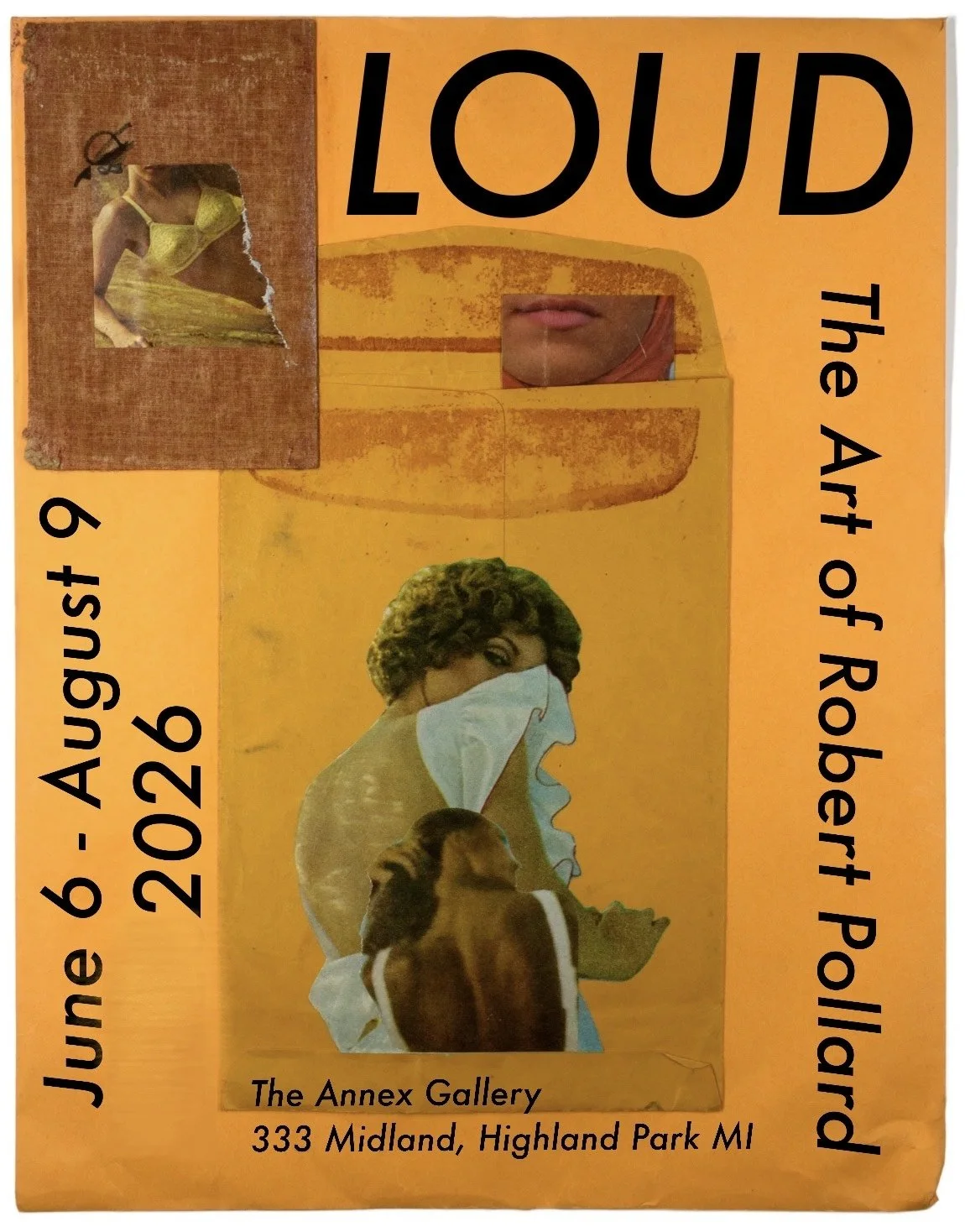  Robert Pollard - LOUD  Coming June 2026  Opening June 6th  Running through August 9th 
