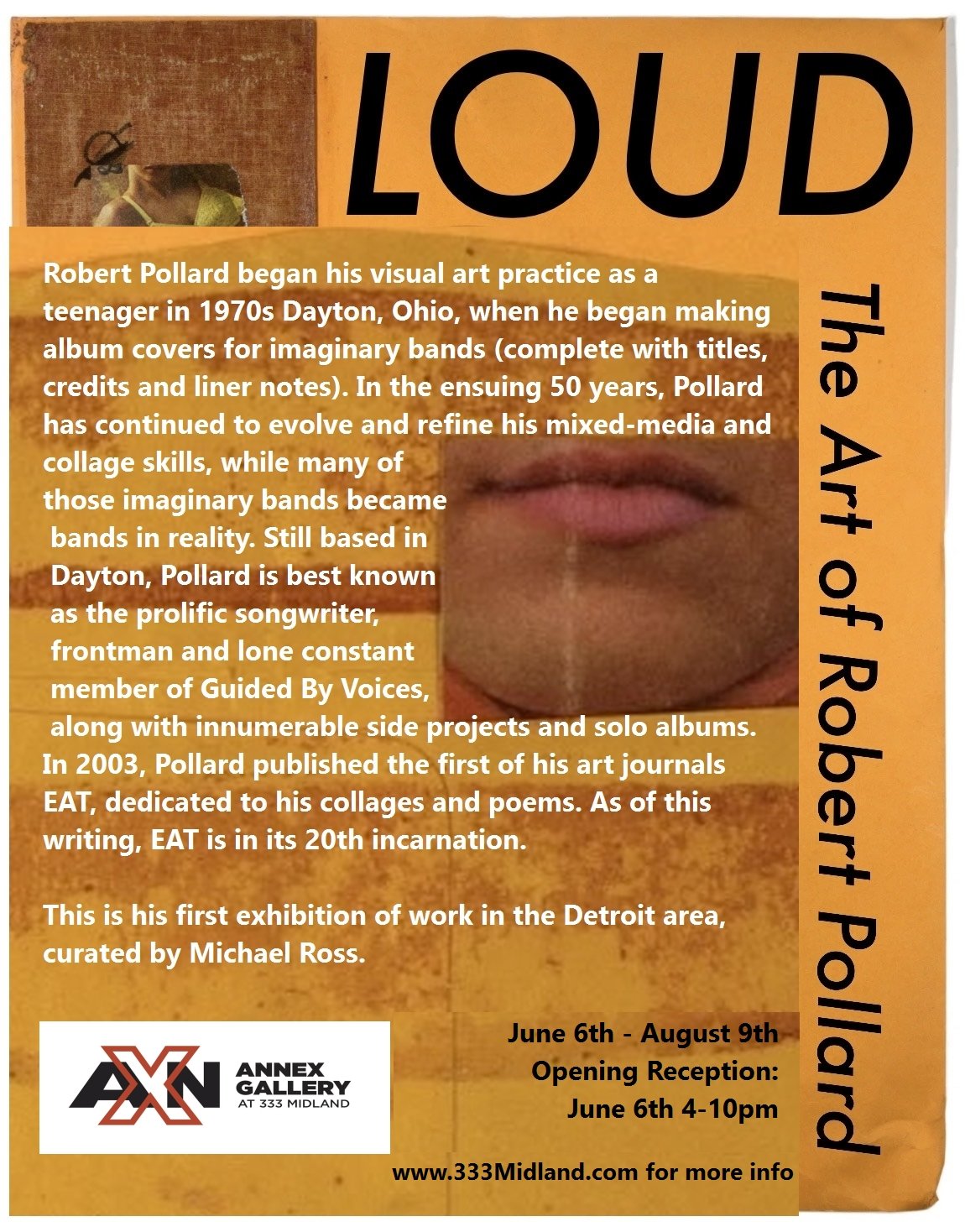  Robert Pollard - LOUD  Coming June 2026  Opening June 6th  Running through August 9th 