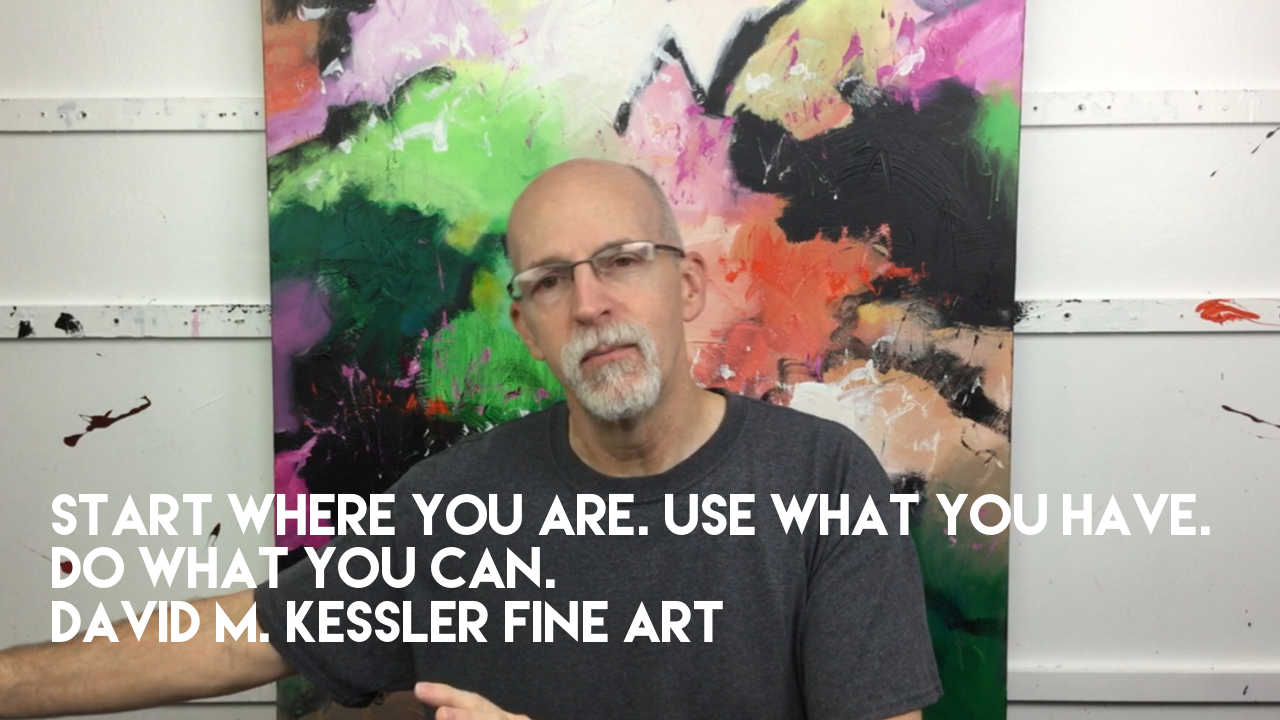 Start Where You Are. Use What You Have. Do What You Can.