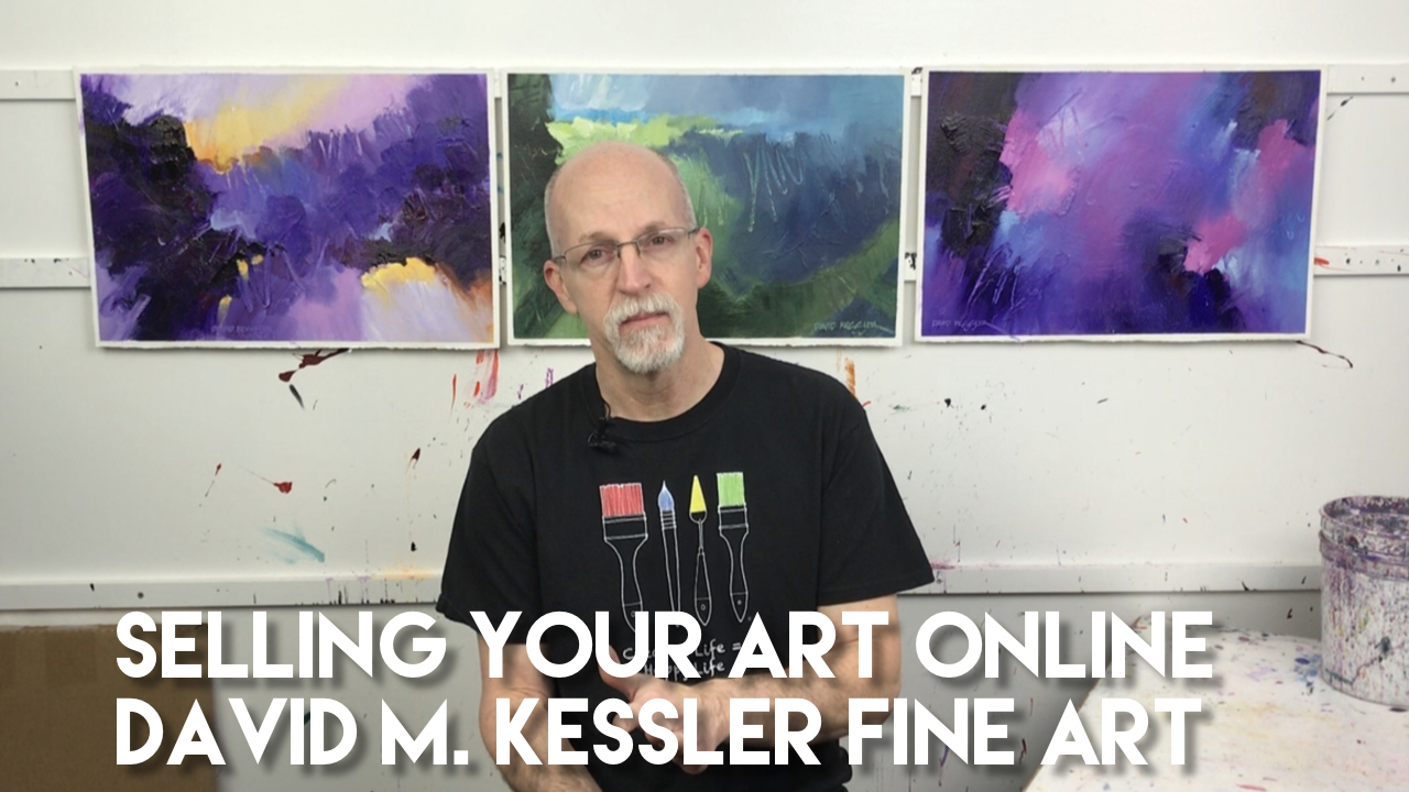 Selling Your Art Online-David M. Kessler Fine Art