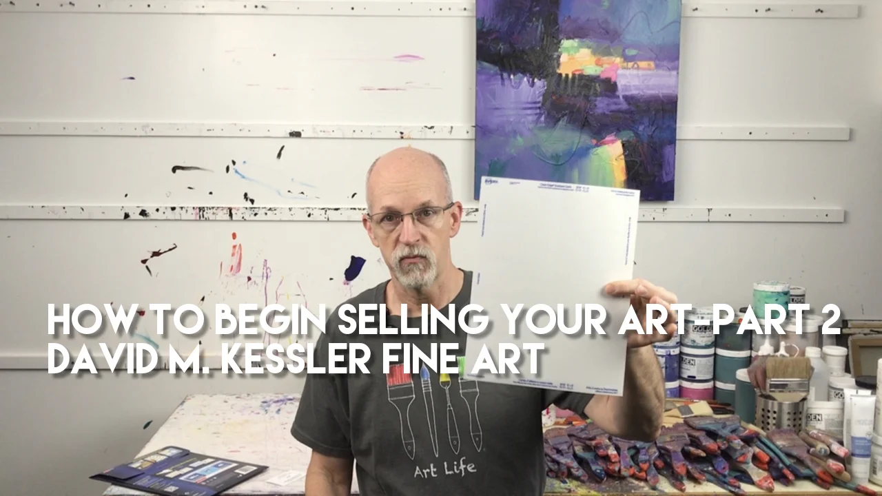 How to Begin Selling Your Art-Part 2