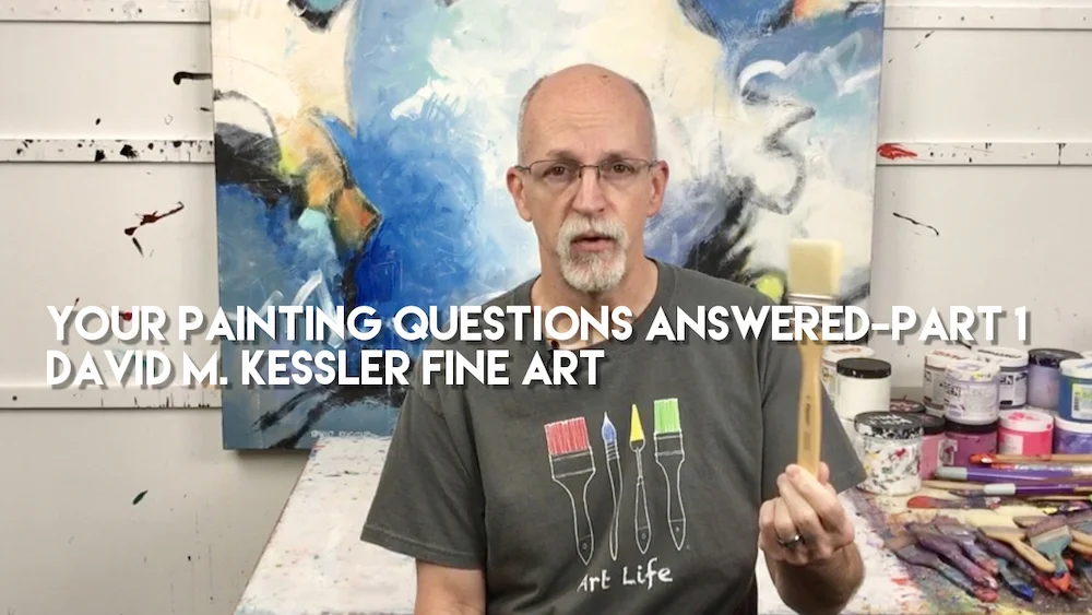Your Painting Questions Answered-Part 1