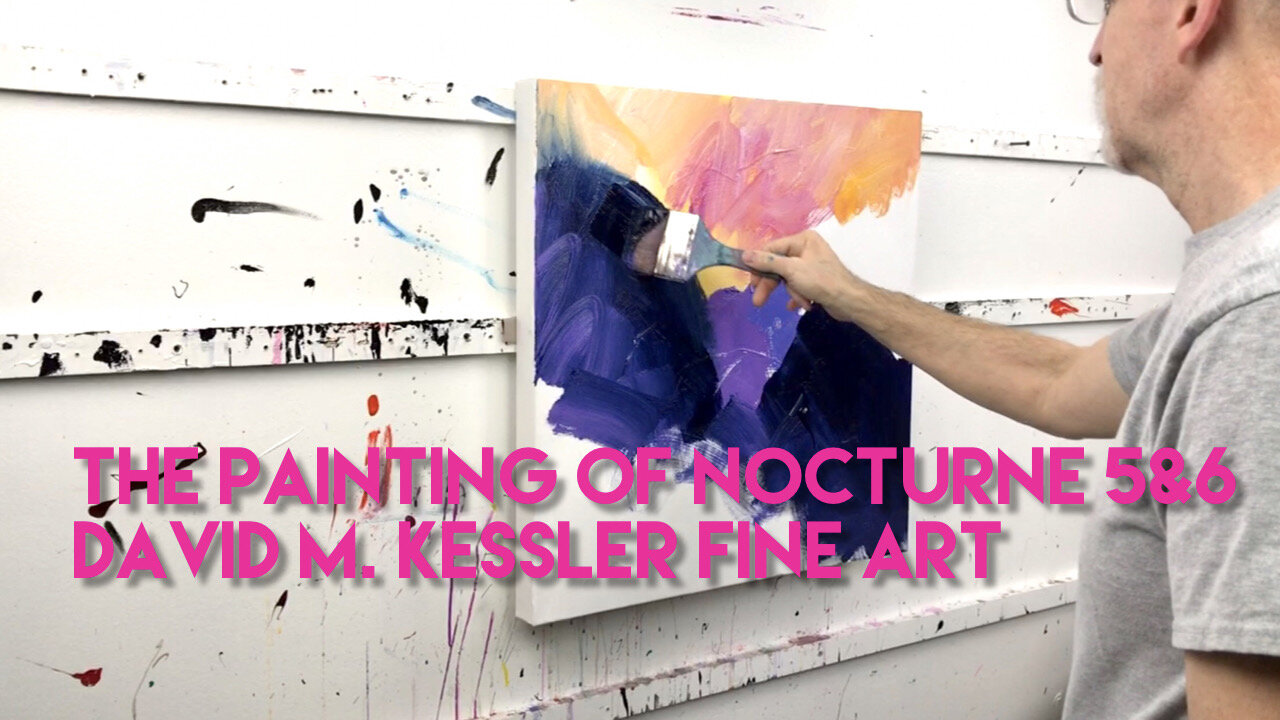 The Painting of "Nocturne 5&amp;6"