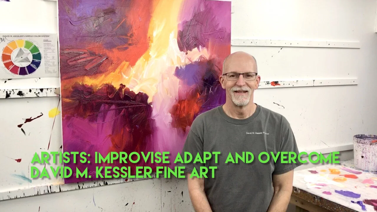 Artists: Improvise, Adapt and Overcome