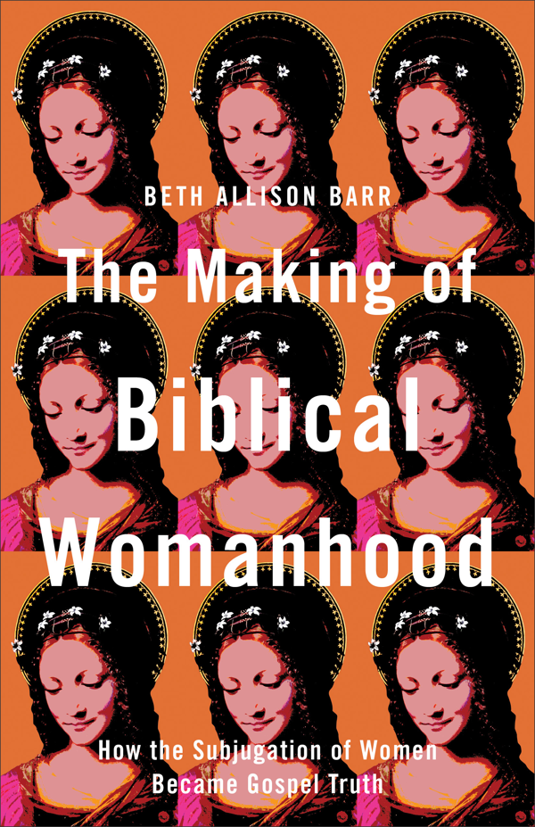 The-Making-of-Biblical-Womenhood-Book-Cover.png