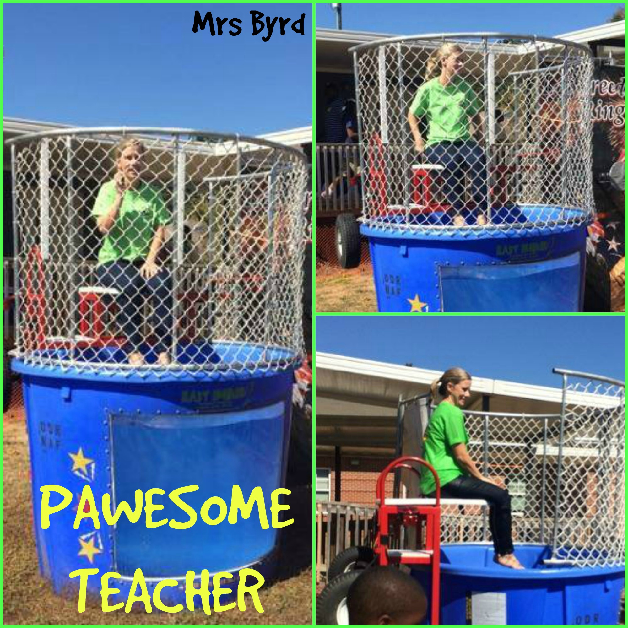 Mrs Byrd definitely earned being our PAWSOME Teacher this week! She volunteered to be in the dunk tank at the PE's Fun Day Fundraiser! Thank you Mrs Byrd for making the students' day!