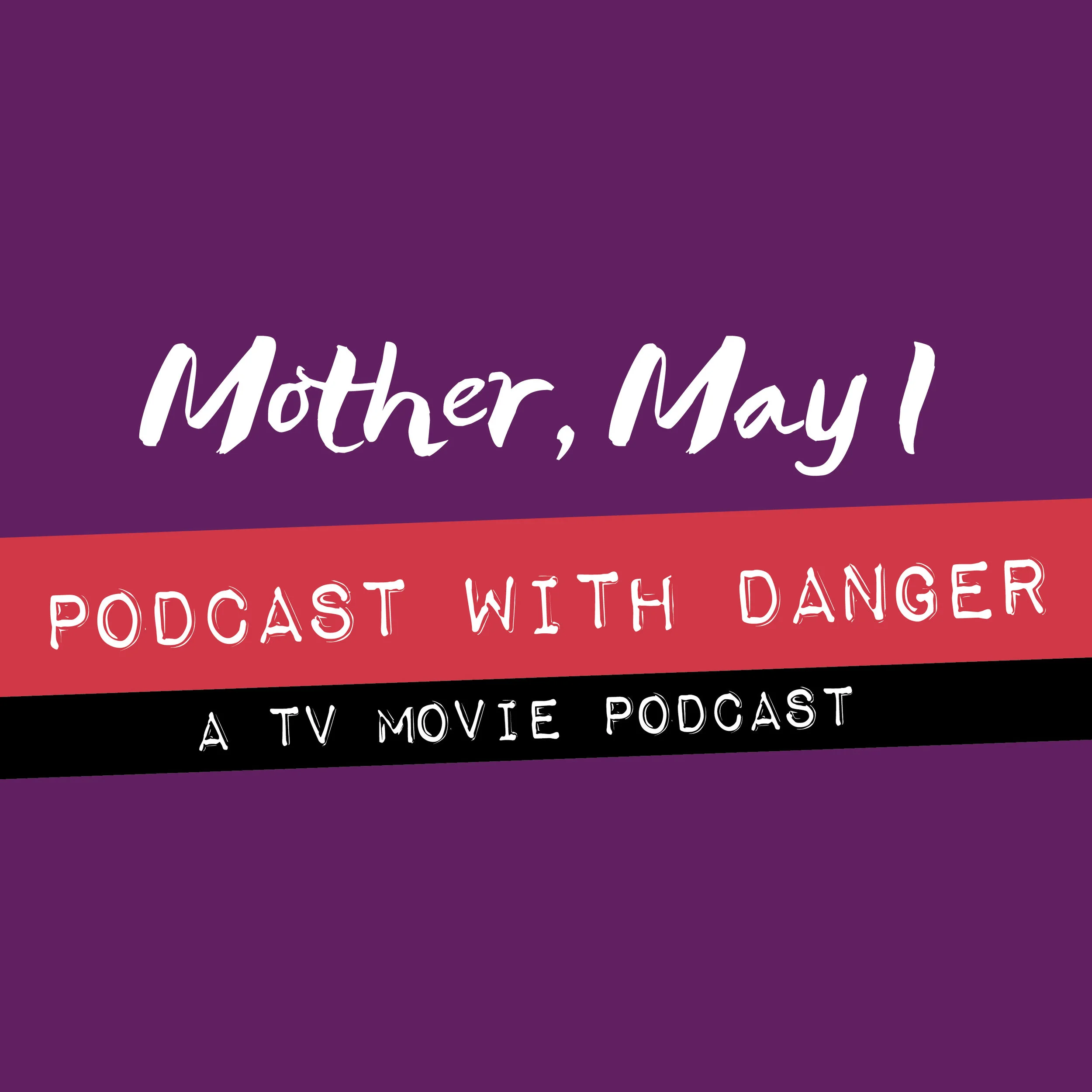 Mother May I Podcast.jpg