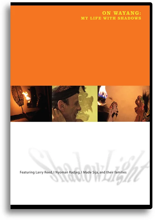 On Wayang: My Life with Shadows