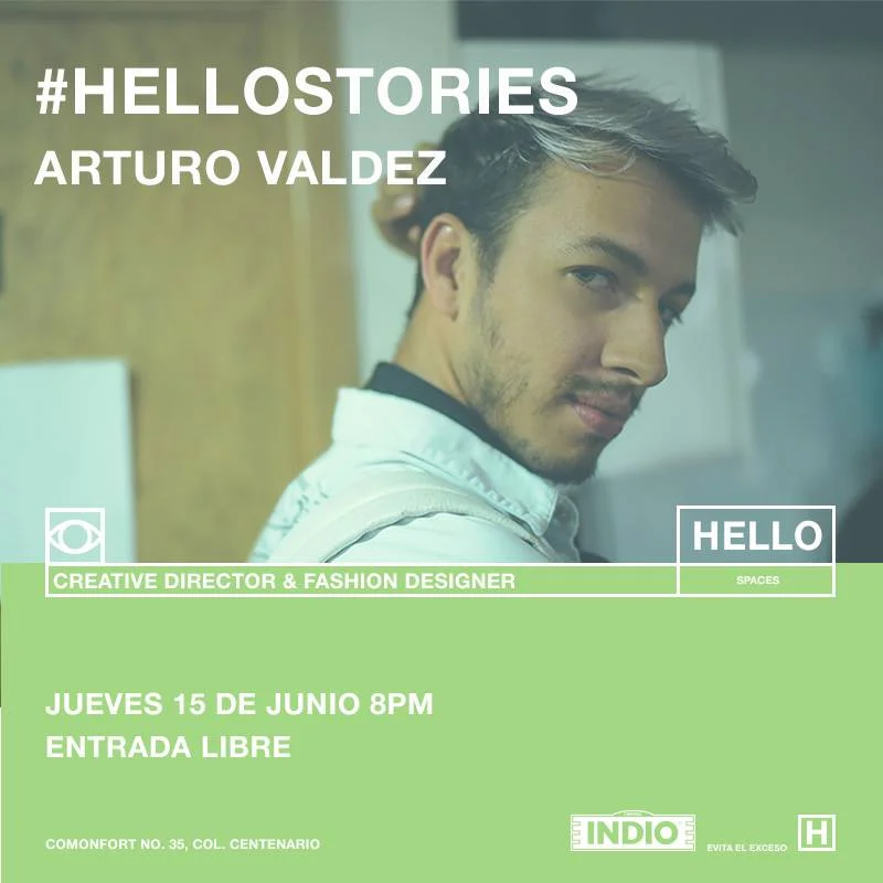 Este jueves 15 nos acompaña Arturo ValdezDirector creativo y diseñador de ARTURO VALDEZen #HELLOSTORIES, como siempre acompañanos a escuchar una buena platica mientras disfrutas deCerveza Indio. 