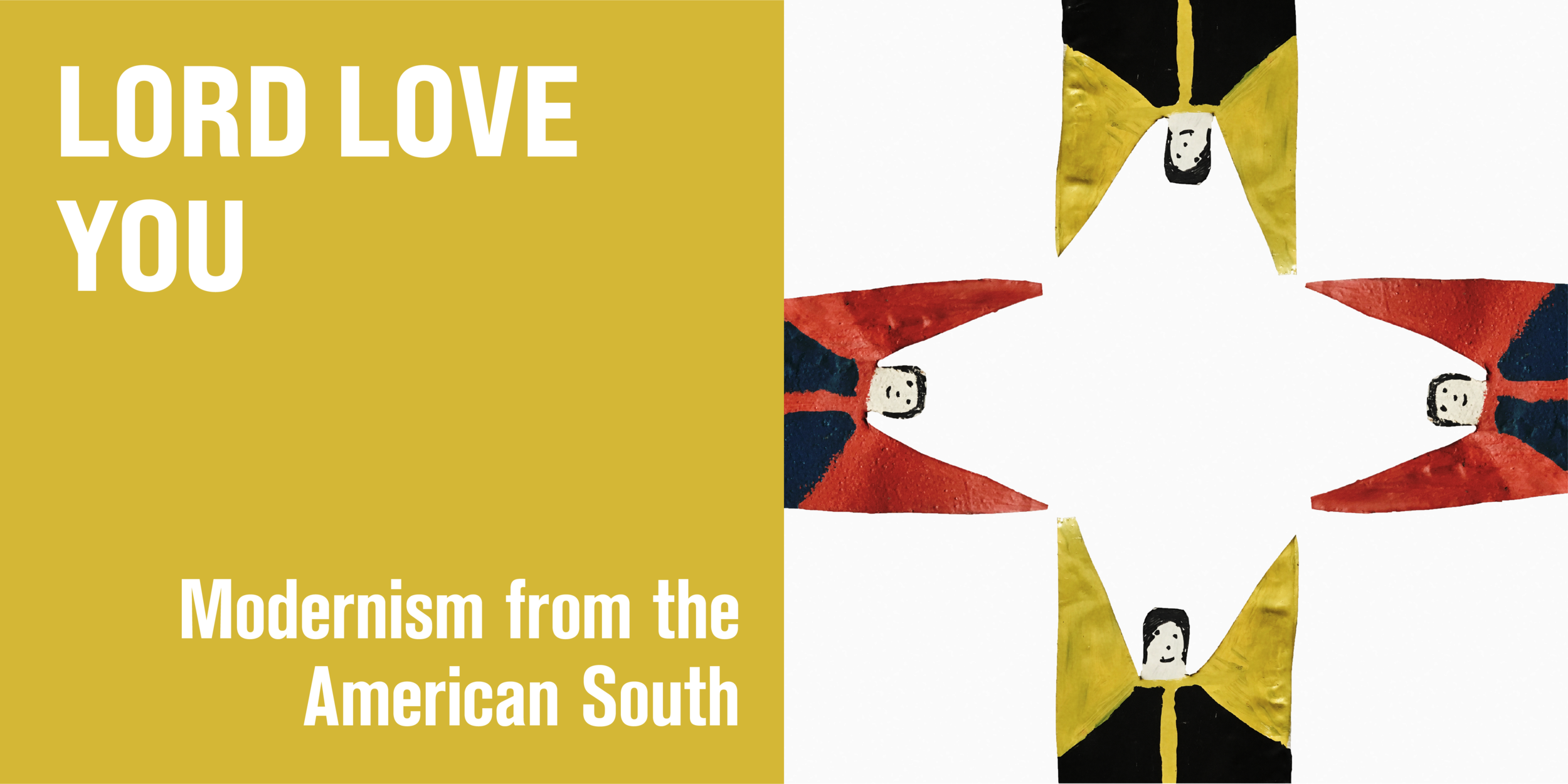 Lord Love You - Modernism from the American South