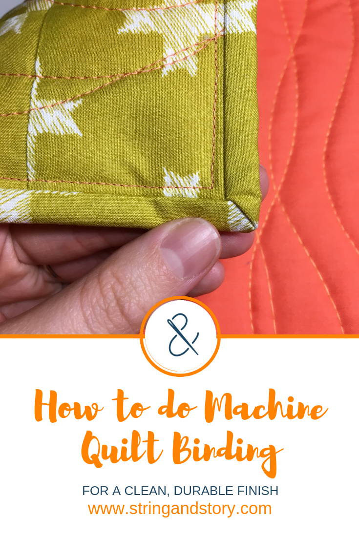 Quilting Basics How To Do Machine Quilt Binding String Story